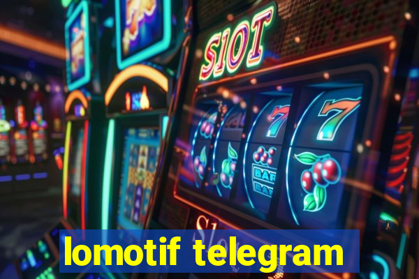 lomotif telegram