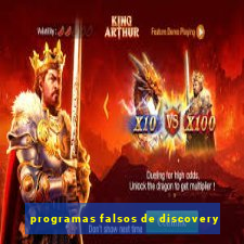 programas falsos de discovery