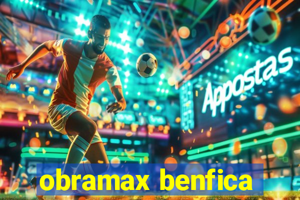 obramax benfica