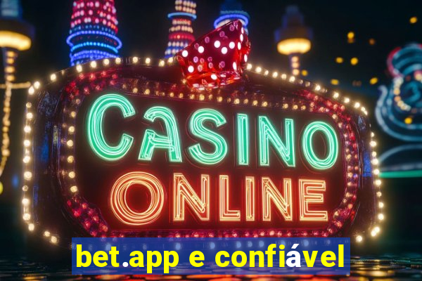 bet.app e confiável