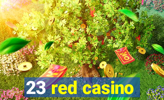 23 red casino