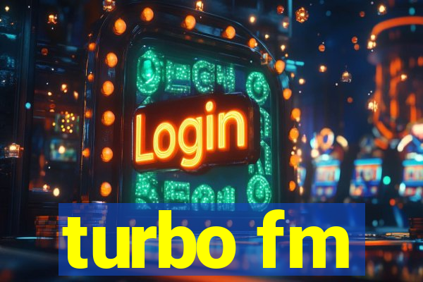 turbo fm