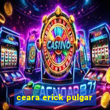 ceara erick pulgar