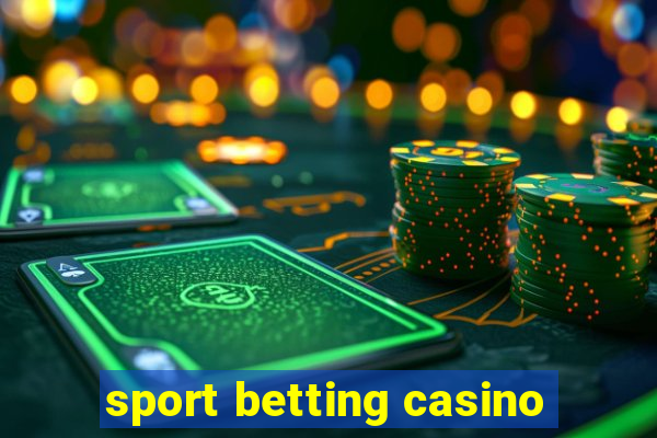 sport betting casino