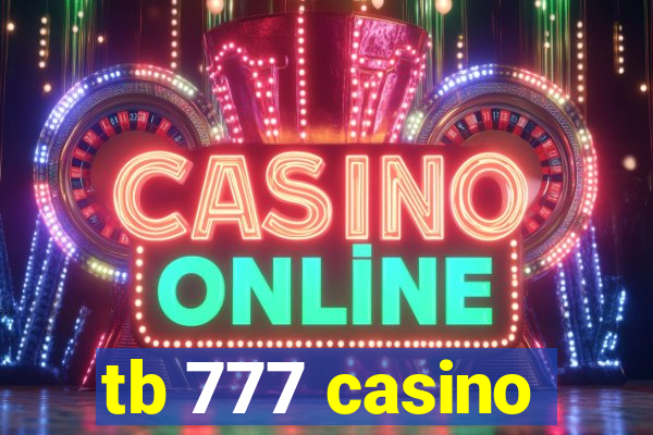 tb 777 casino