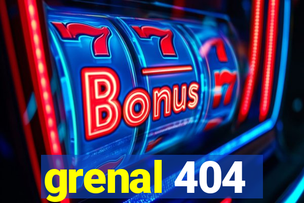 grenal 404