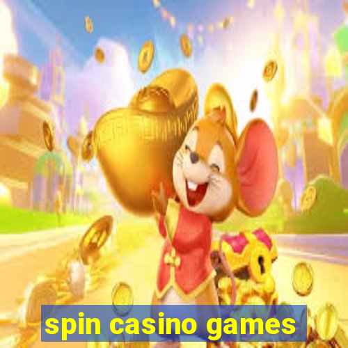 spin casino games