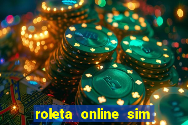 roleta online sim ou nao