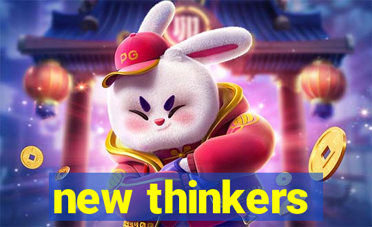 new thinkers