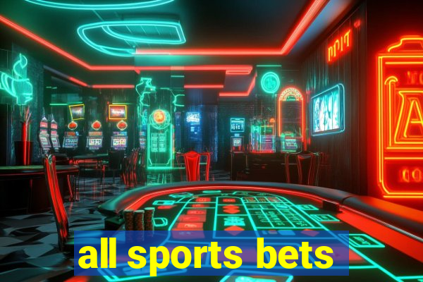 all sports bets