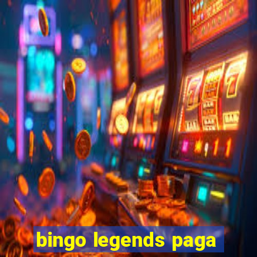 bingo legends paga