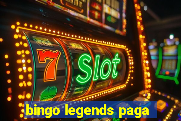 bingo legends paga