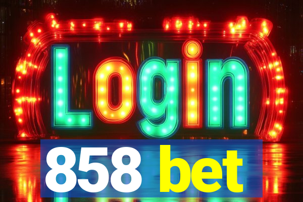 858 bet