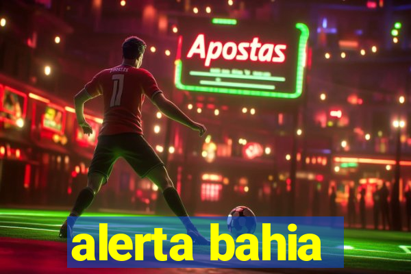 alerta bahia