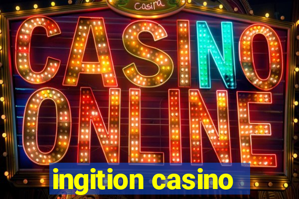 ingition casino