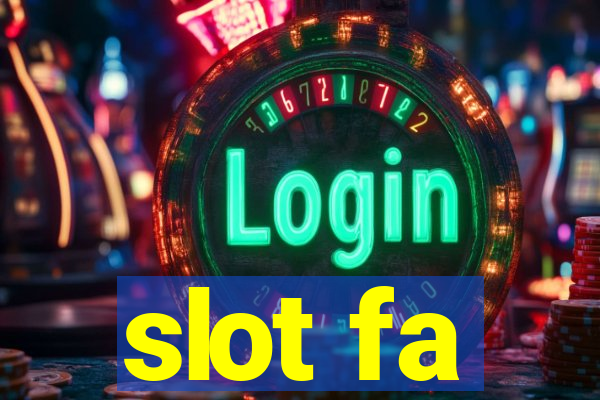 slot fa