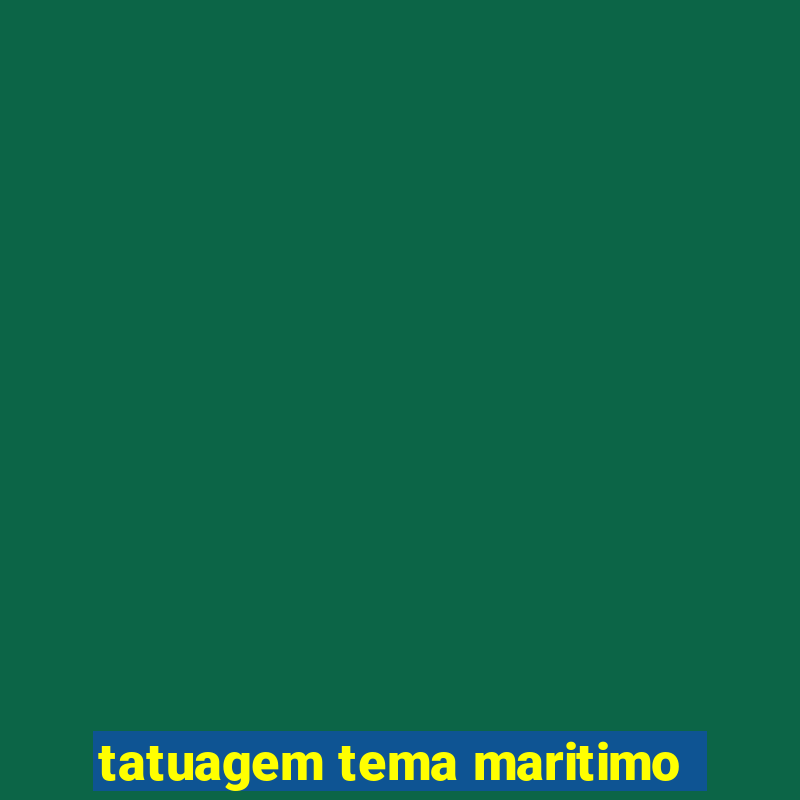 tatuagem tema maritimo