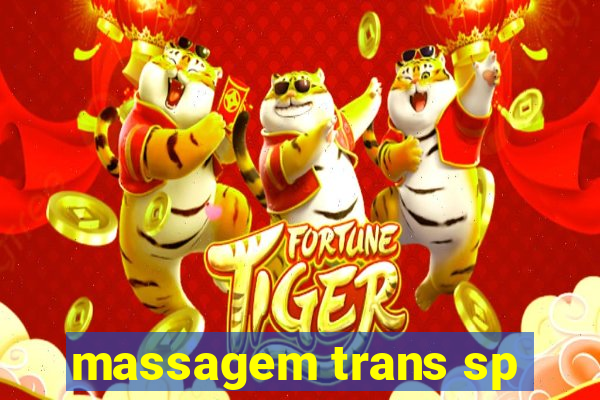 massagem trans sp