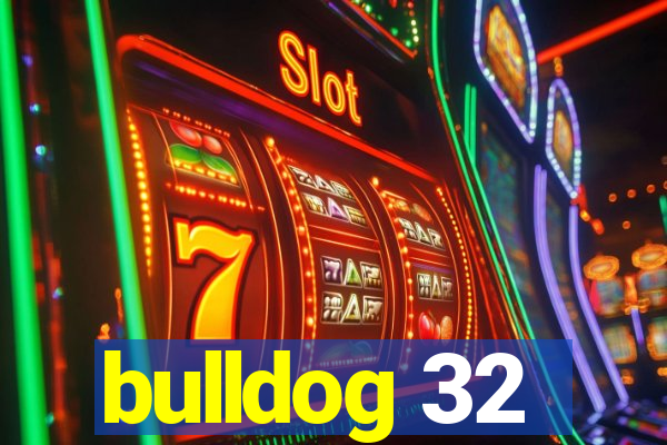 bulldog 32