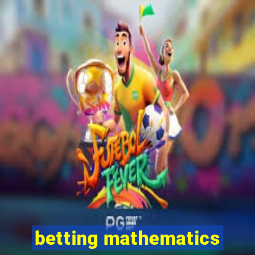 betting mathematics