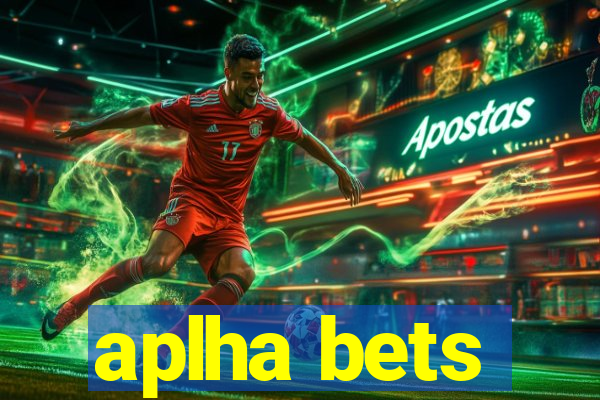 aplha bets