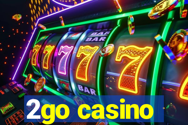 2go casino