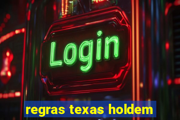 regras texas holdem