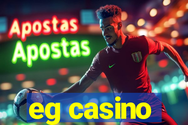 eg casino