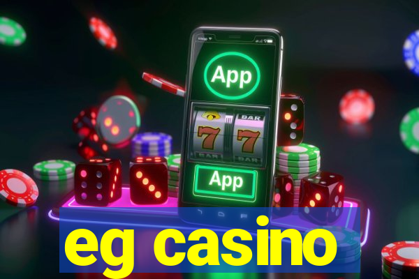 eg casino