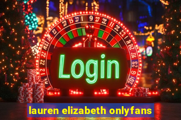 lauren elizabeth onlyfans