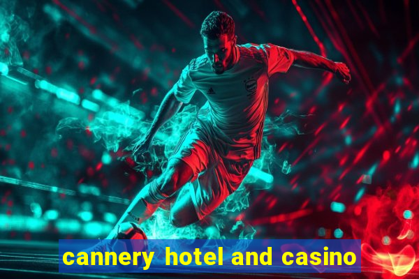 cannery hotel and casino