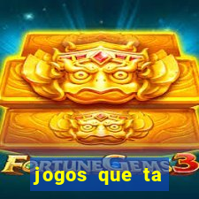 jogos que ta pagando muito