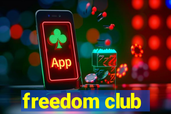 freedom club