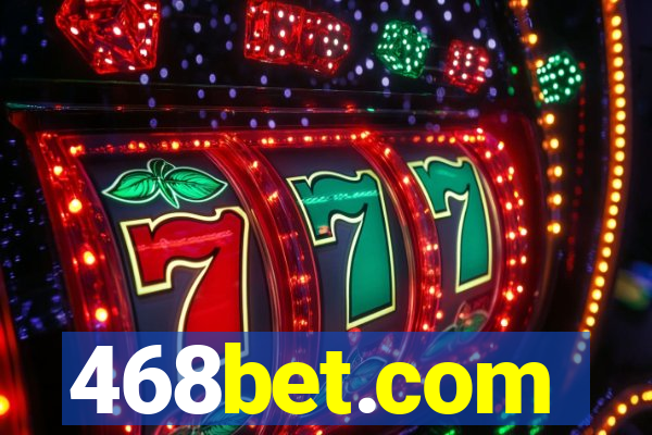 468bet.com