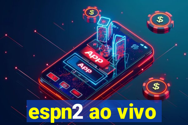 espn2 ao vivo