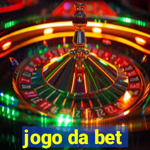 jogo da bet