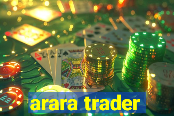 arara trader