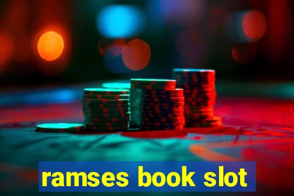 ramses book slot