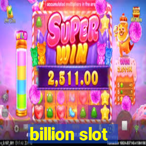 billion slot