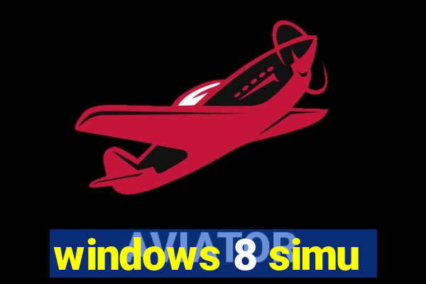 windows 8 simu