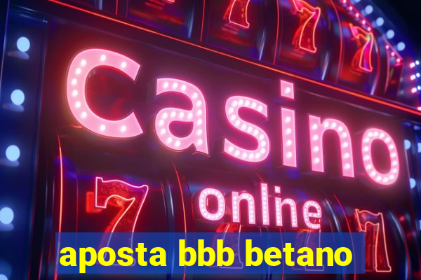 aposta bbb betano