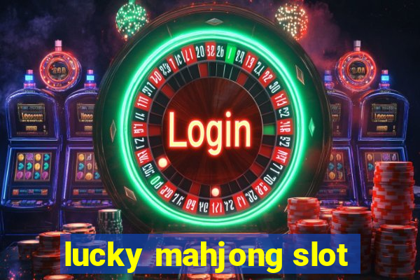 lucky mahjong slot