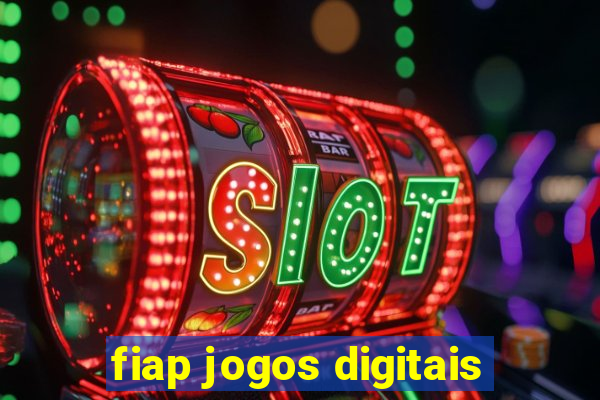 fiap jogos digitais