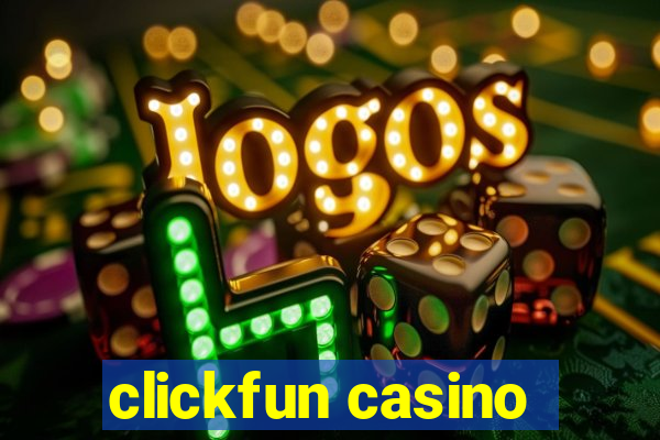 clickfun casino