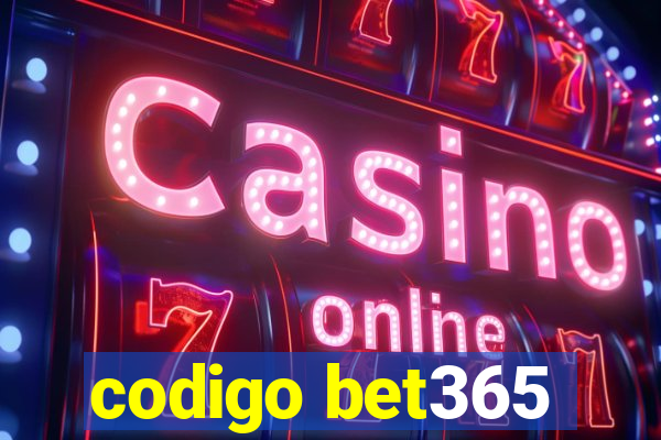 codigo bet365