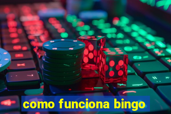 como funciona bingo