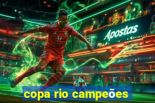 copa rio campeões