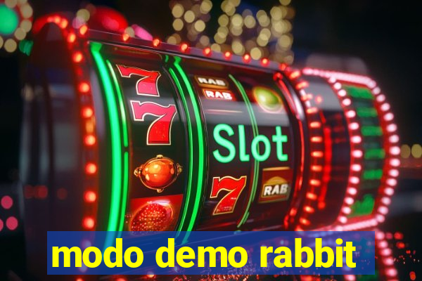 modo demo rabbit