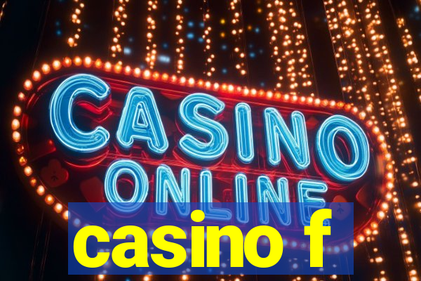 casino f