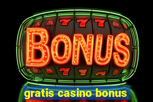 gratis casino bonus